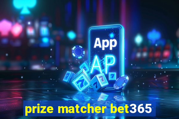 prize matcher bet365